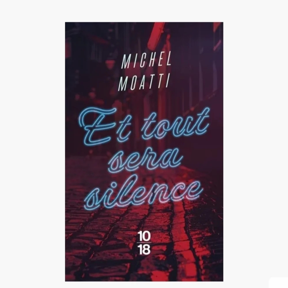ET TOUT  SERA SILENCE MICHEL Moatti